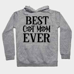 Best CAT MOM ever Hoodie